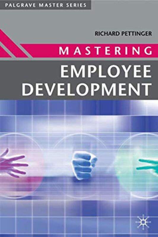 

Mastering Employee Development by Richard Pettinger-Paperback