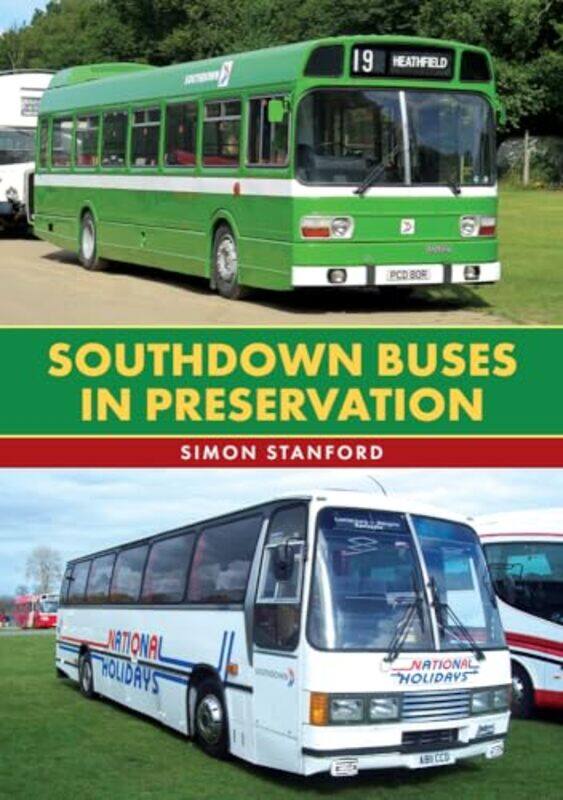 

Southdown Buses in Preservation by Simon Stanford -Paperback
