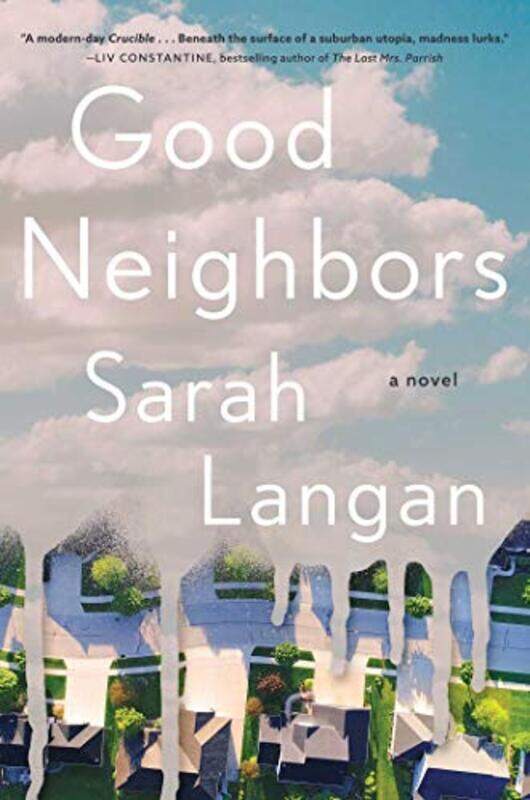 

Good Neighbors by Sarah Langan-Hardcover