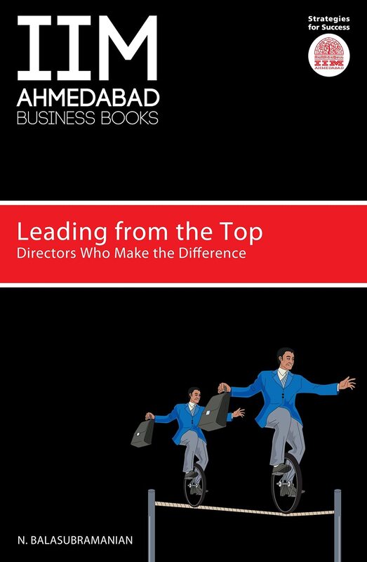 Iima-leading From the Top: Directors Who Make the Difference, Paperback Book, By: N Balasubramanian