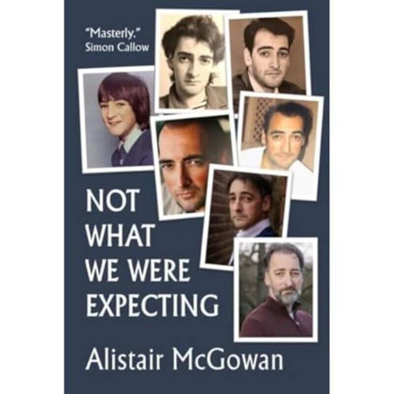 

Not What We Were Expecting by Alistair McGowan-Paperback