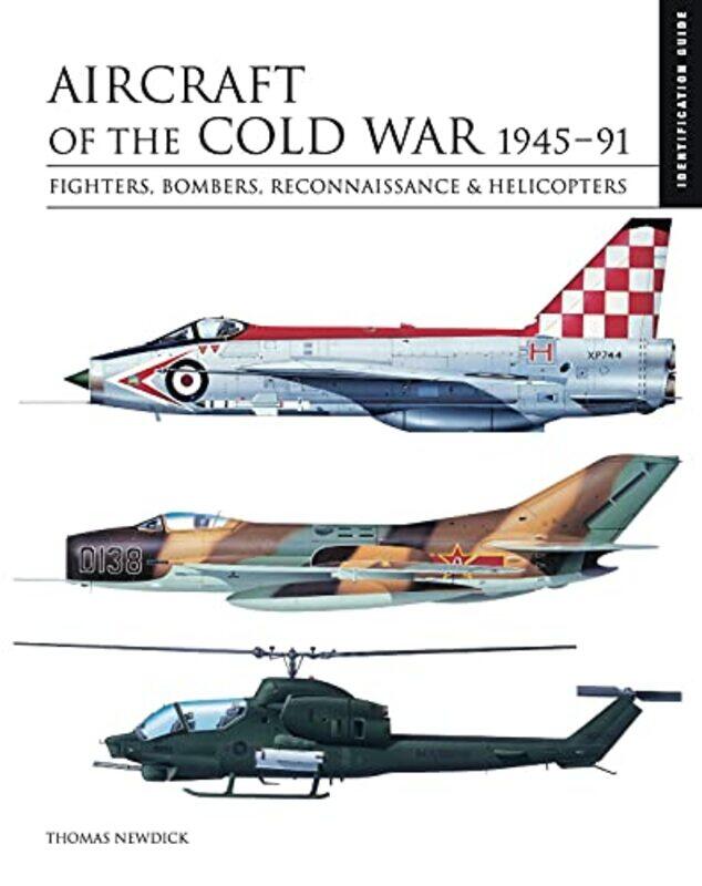 

Aircraft Of The Cold War 19451991 By Thomas Newdick...Hardcover