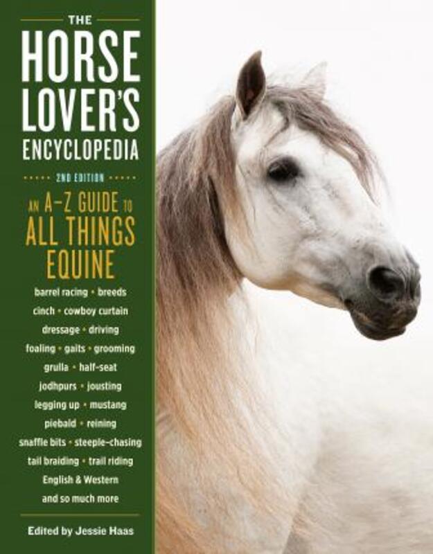 Horse-Lover's Encyclopedia, 2nd Edition.Hardcover,By :Haas, Jessie