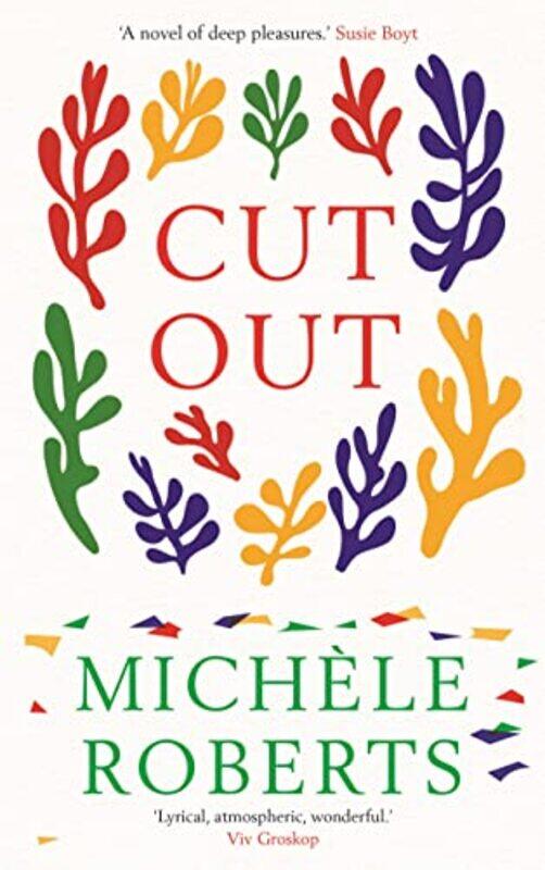 

Cut Out by Michele Roberts-Hardcover