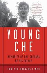 Young Che: Memories of Che Guevara by His Father (Vintage),Paperback,ByErnesto Guevara Lynch