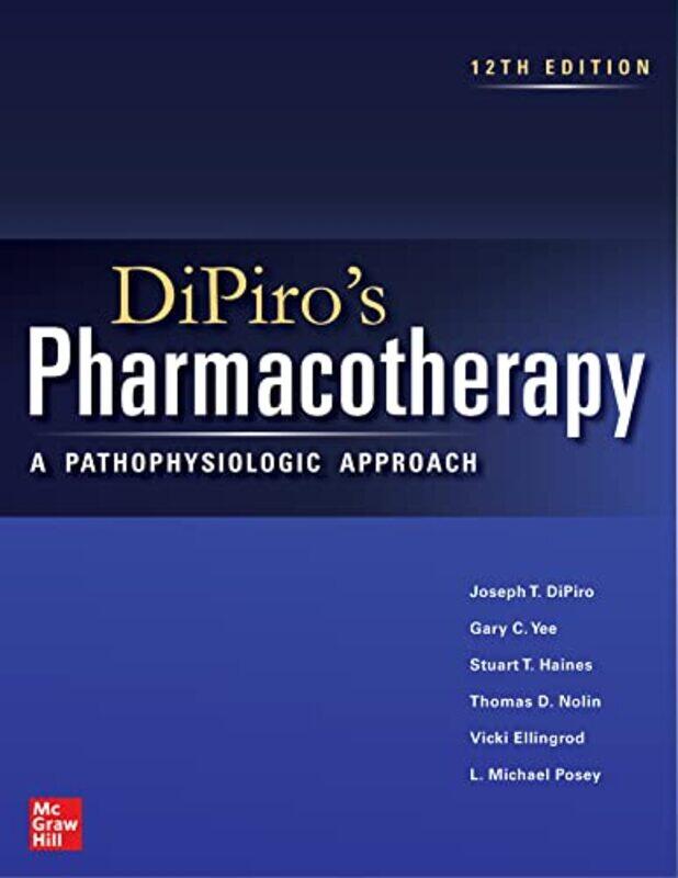 

DiPiros Pharmacotherapy A Pathophysiologic Approach by Roderick HuntKate RuttleAlex Brychta-Hardcover