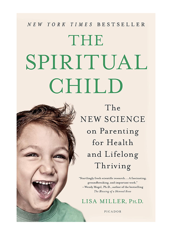 

The Spiritual Child, Paperback Book, By: Dr. Lisa Miller