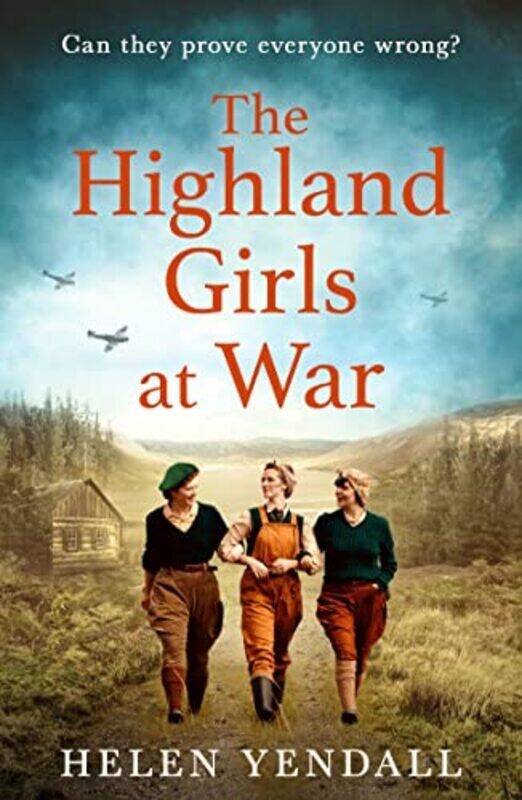 

The Highland Girls at War by Helen Yendall-Paperback