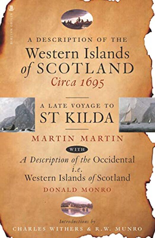 

A Description of the Western Islands of Scotland Circa 1695 by Martin Martin-Paperback