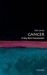 Cancer: A Very Short Introduction.paperback,By :James, Nick (Professor of Clinical Oncology at the University of Birmingham)