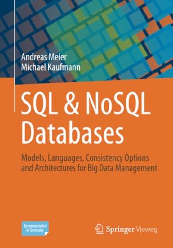 

SQL and NoSQL Databases by Andreas MeierMichael Kaufmann-Paperback