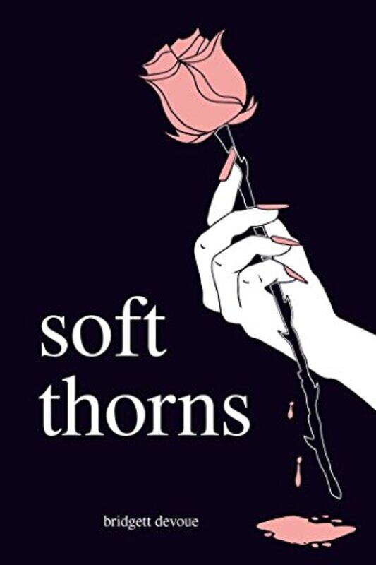 

Soft Thorns by Bridgett Devoue-Paperback