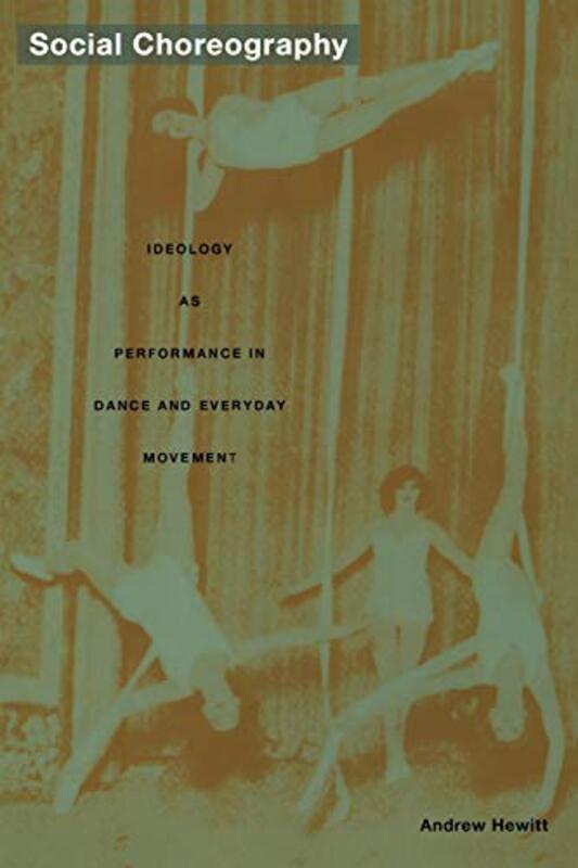 

Social Choreography by Andrew Hewitt-Paperback