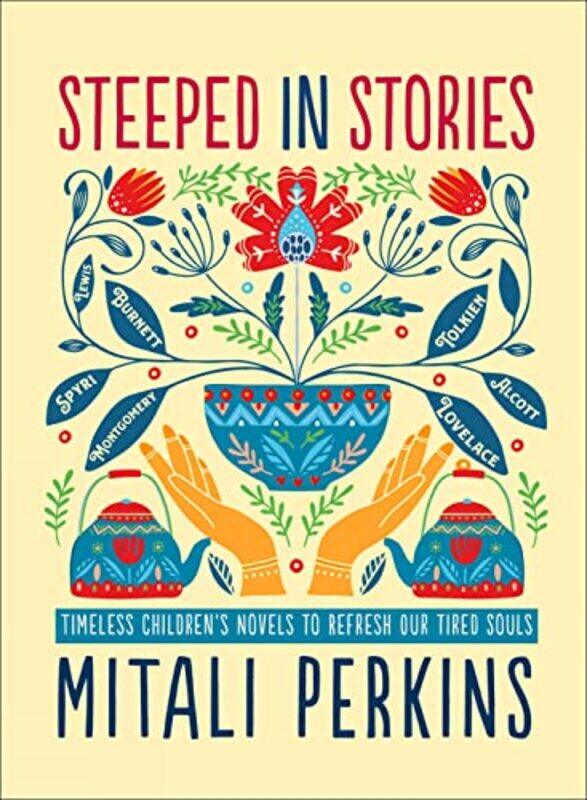 

Steeped in Stories by Mitali Perkins-Hardcover