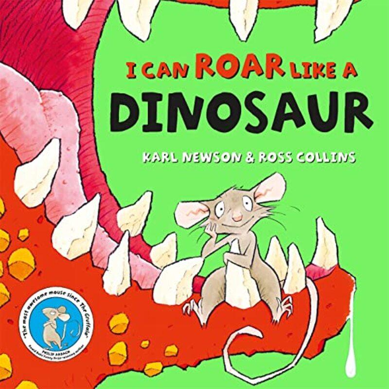 

I can roar like a Dinosaur by Karl NewsonRoss Collins-Paperback