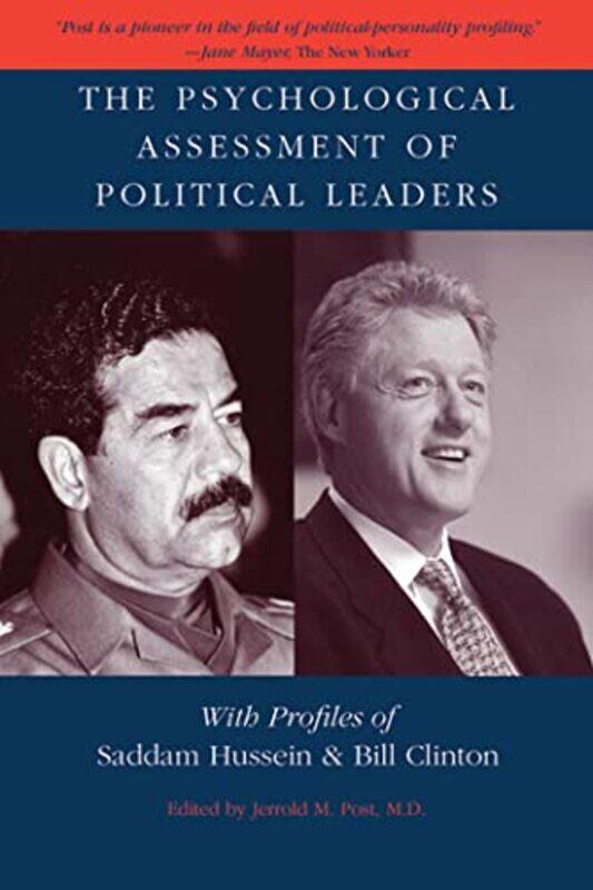 

The Psychological Assessment of Political Leaders by Jerrold M Post-Paperback