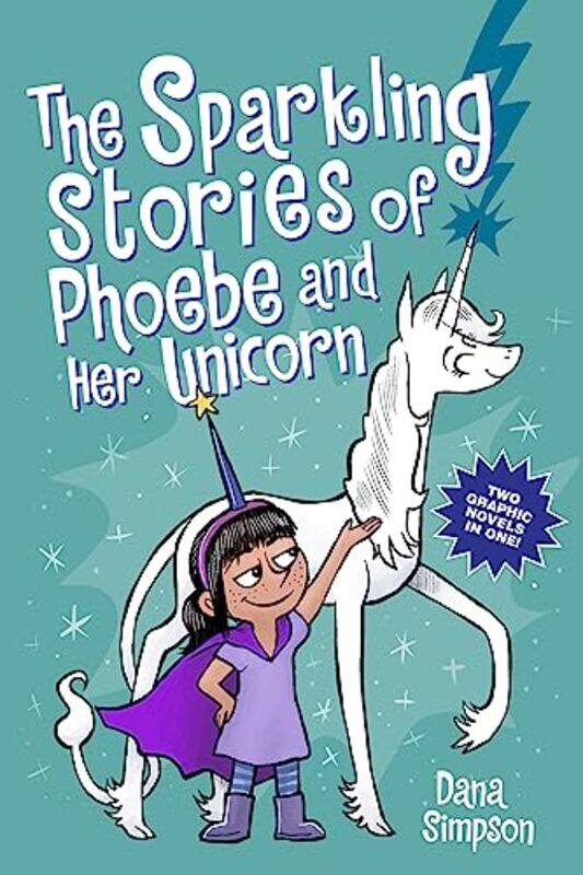 

The Sparkling Stories of Phoebe and Her Unicorn by Dana Simpson-Paperback