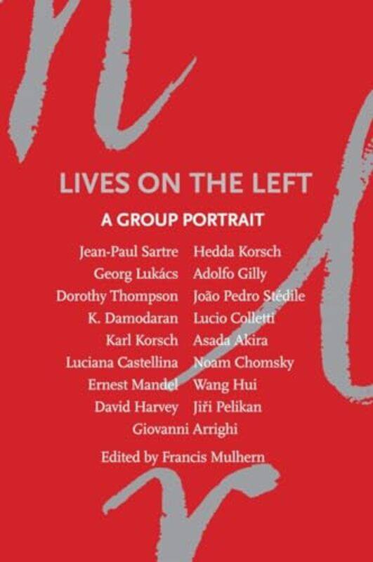 

Lives On The Left by Francis Mulhern-Paperback