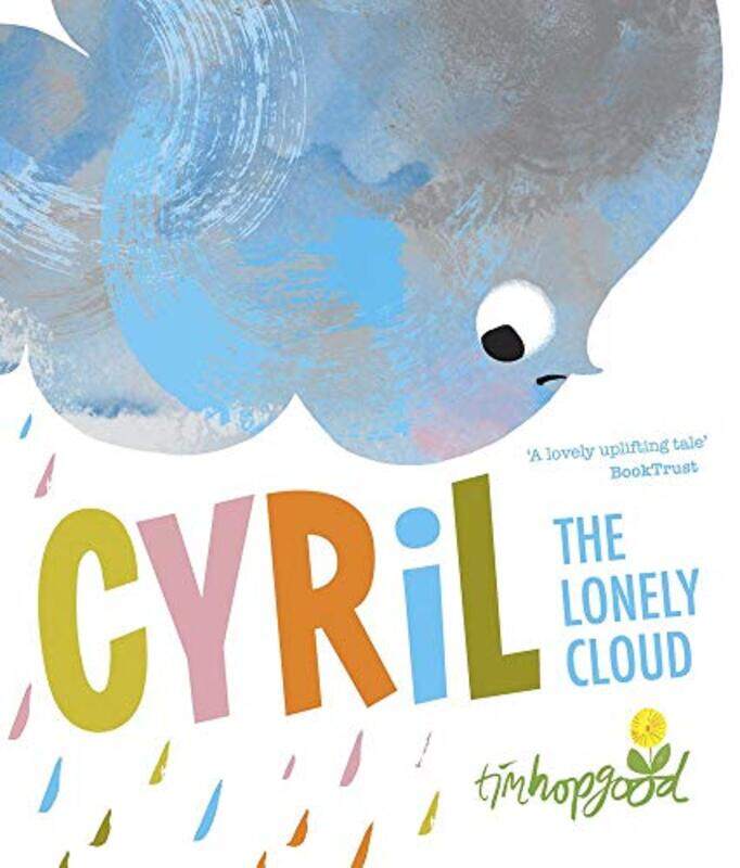 

Cyril the Lonely Cloud by Tim Hopgood-Paperback