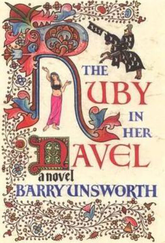 

The Ruby in Her Navel, Paperback Book, By: Barry Unsworth