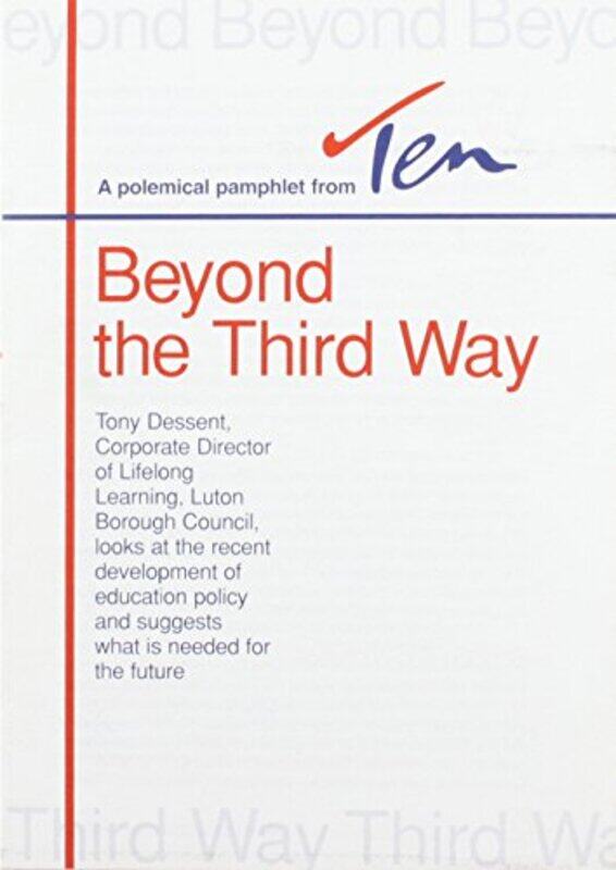 

Beyond The Third Way by Tony Dessent-Paperback