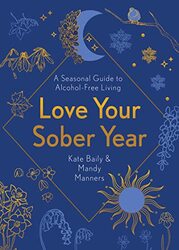Love Your Sober Year,Paperback by Kate Baily
