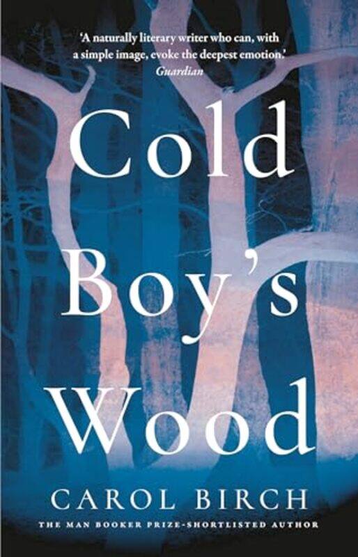 

Cold Boys Wood by Carol Birch-Paperback