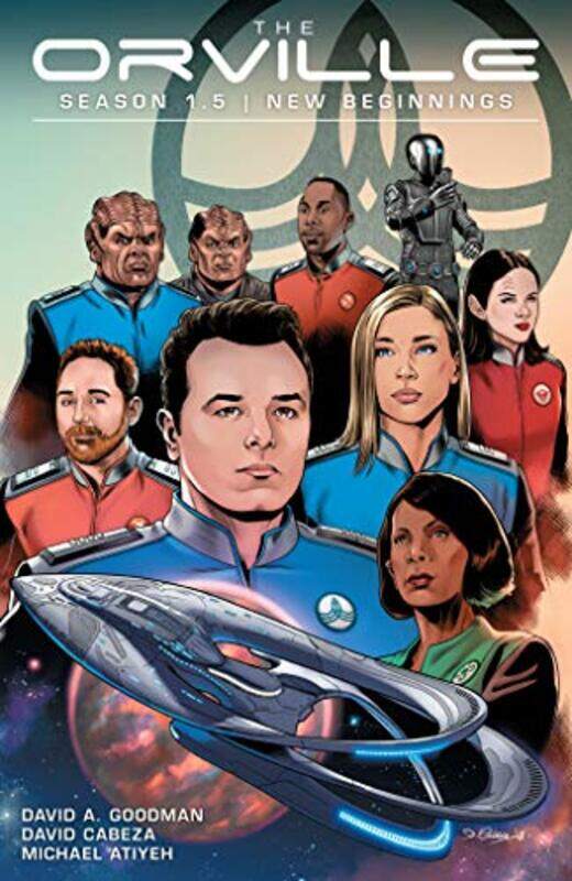 

The Orville Season 15 New Beginnings by DavidA GoodmanDavid CabezaMichael Atiyeh-Paperback