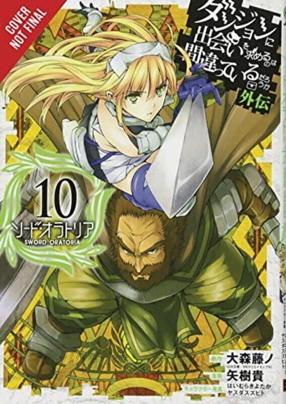 

Is It Wrong to Try to Pick Up Girls in a Dungeon Sword Oratoria Vol 10 by Fujino Omori-Paperback