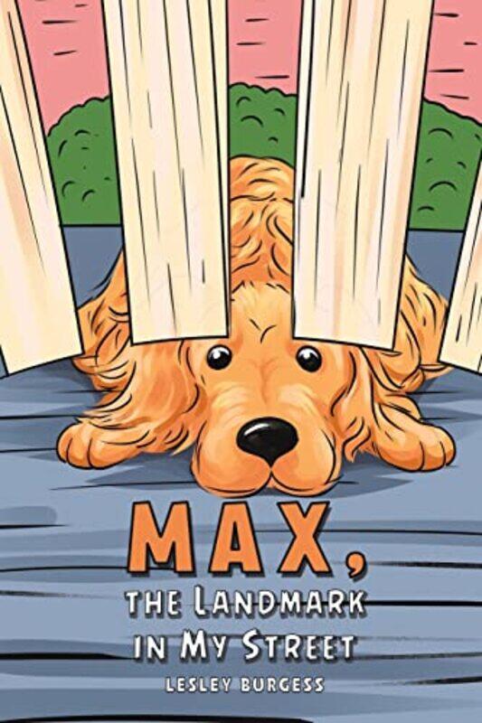 

Max the Landmark in My Street by Lesley Burgess-Paperback