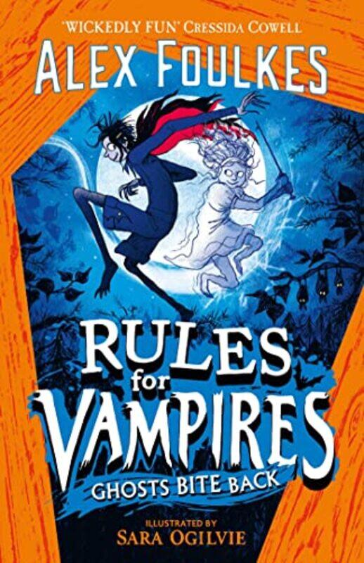 

Rules For Vampires Ghosts Bite Back by Alex Foulkes - Paperback