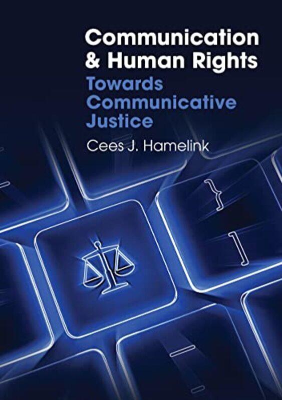 

Communication and Human Rights by Cees J Hamelink-Paperback