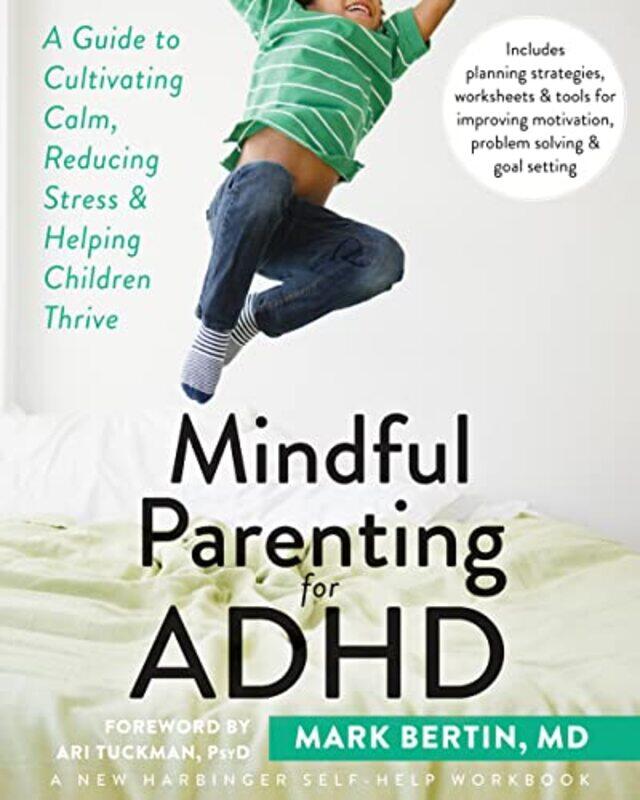 

Mindful Parenting for ADHD,Paperback,by:Bertin, Dr. Mark