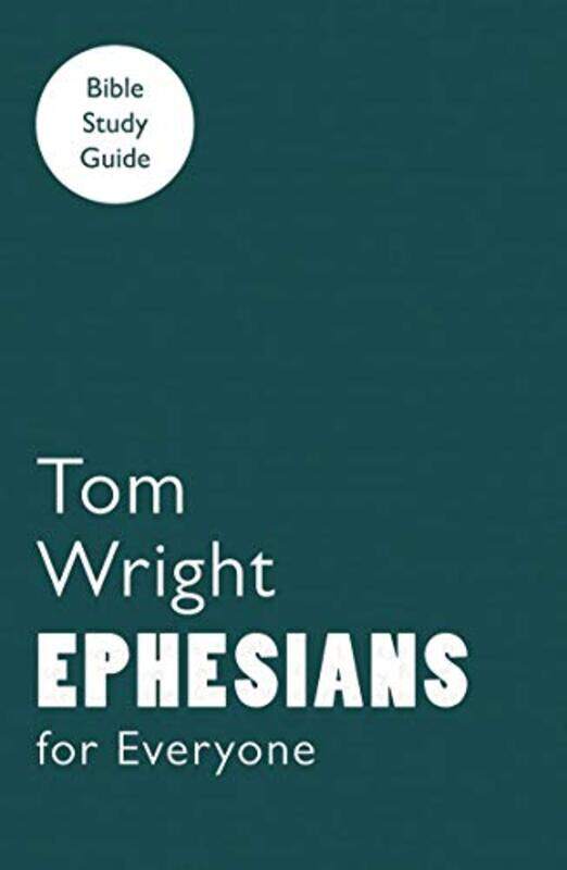 

For Everyone Bible Study Guide Ephesians by Marta RussellKeith Rosenthal-Paperback