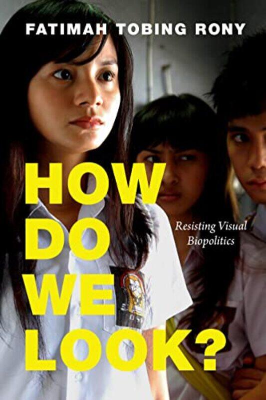 

How Do We Look by Fatimah Tobing Rony-Paperback
