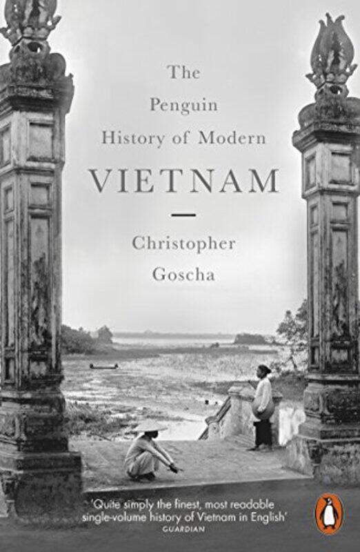

The Penguin History of Modern Vietnam by Christopher Goscha-Paperback
