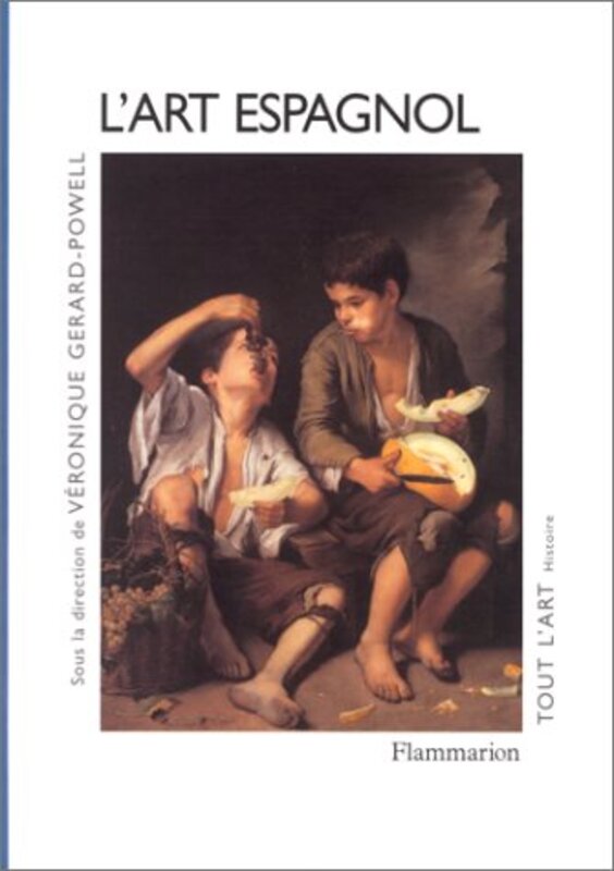 Lart espagnol Paperback by V ronique G rard-Powell