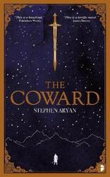 The Coward: Book I of the Quest for Heroes.paperback,By :Aryan, Stephen