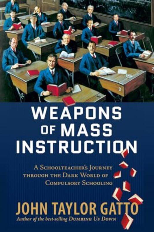 

Weapons Of Mass Instruction by John Taylor..Paperback