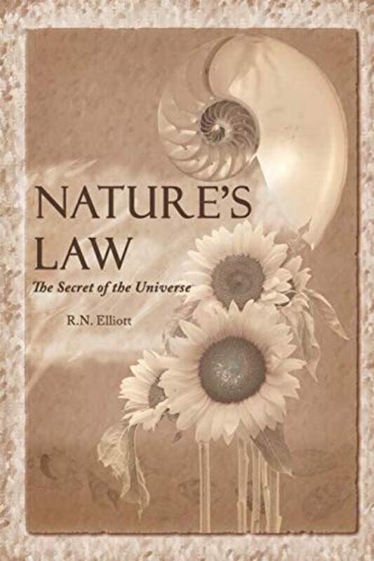 

Natures law: The secret of the universe (Elliott Wave) , Paperback by Elliott, Ralph Nelson