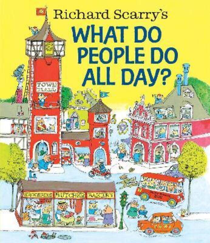

Richard Scarry's What Do People Do All Day.Hardcover,By :Richard Scarry