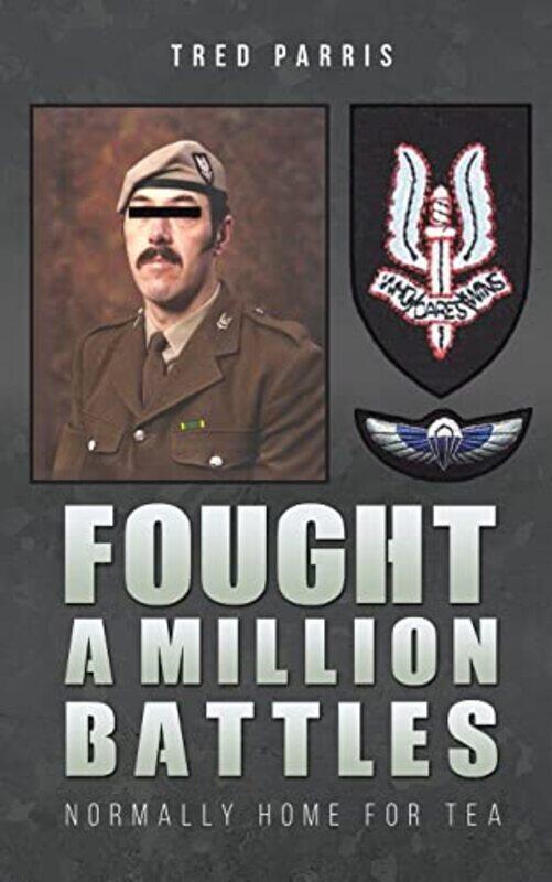 

Fought a Million Battles by Tred Parris-Paperback