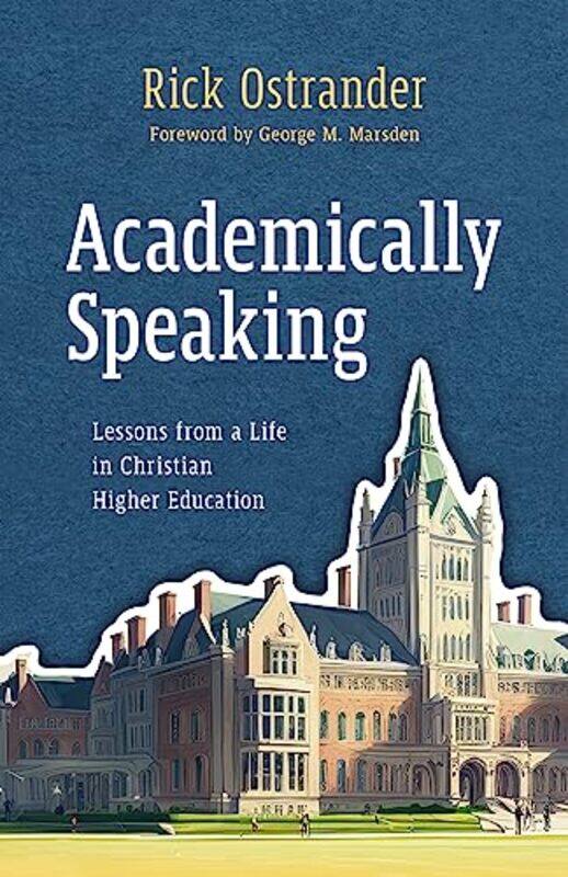 

Academically Speaking by Rick Ostrander -Paperback