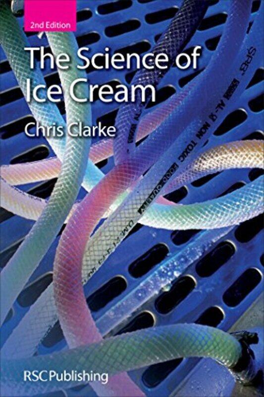 

Science of Ice Cream by Chris Formerly Unilever Research and Development, UK Clarke-Hardcover