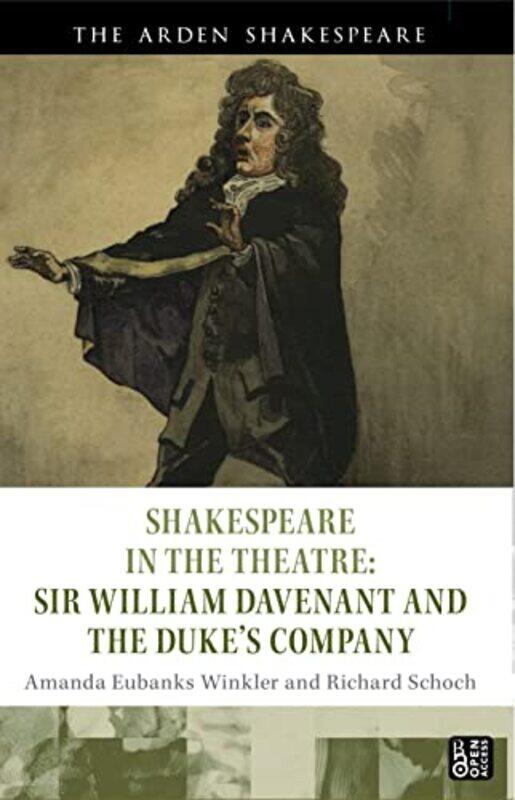

Shakespeare in the Theatre Sir William Davenant and the Dukes Company by David Bellamy-Paperback