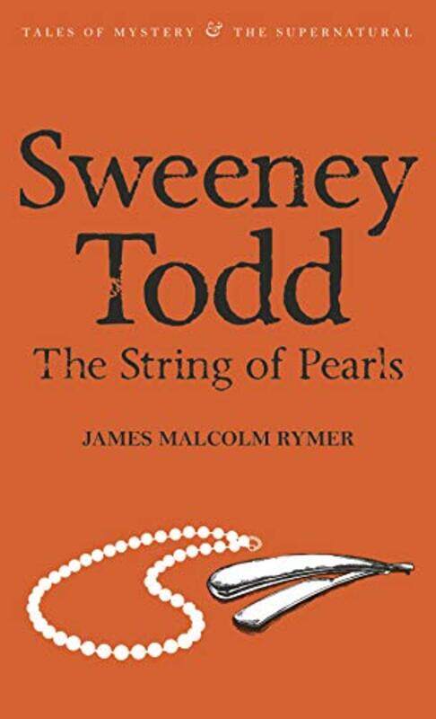 

Sweeney Todd The String of Pearls by James Malcolm RymerDavid Stuart Davies-Paperback