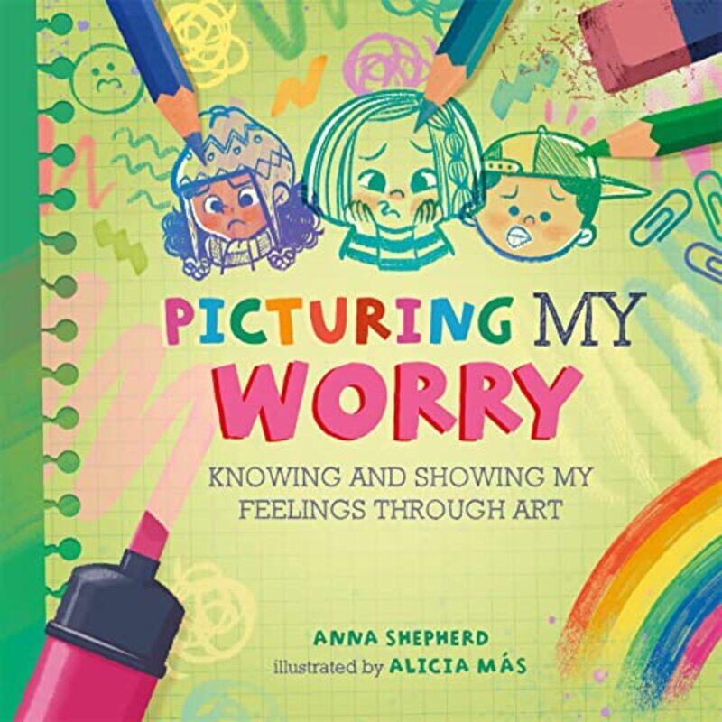 

All the Colours of Me Picturing My Worry by Anna ShepherdAlicia Mas-Hardcover