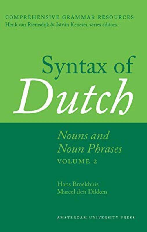 

Syntax of Dutch Nouns and Noun Phrases Volume 2 by James W Goll-Paperback