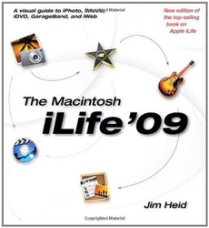 The Macintosh iLife 09, Paperback Book, By: Jim Heid