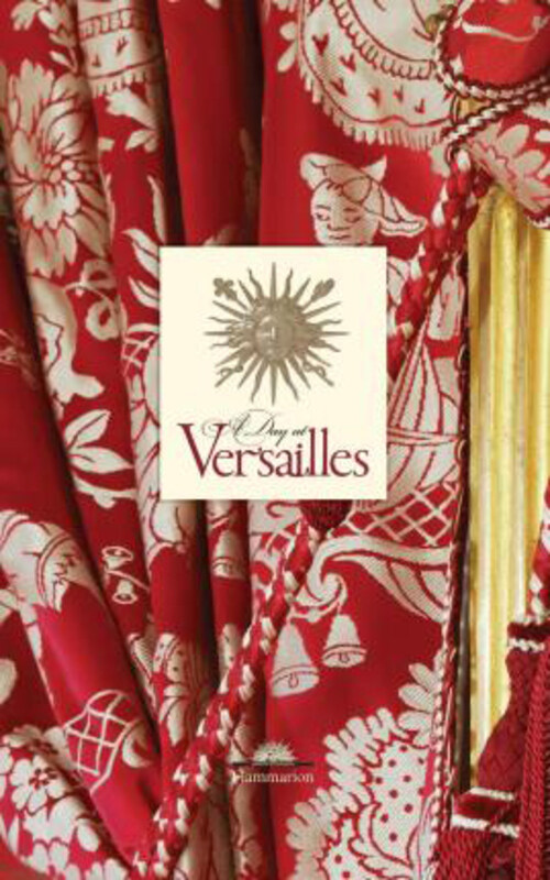 

A Day at Versailles, Hardcover Book, By: Yves Carlier